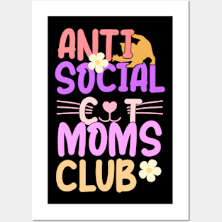 Anti social cat mom's club Posters and Art